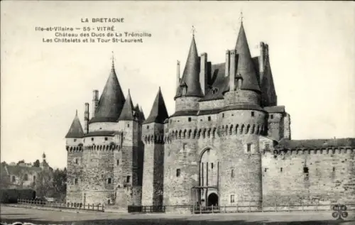 Ak Vitré Ille-et-Vilaine, Schloss, Türme, Zinnen, La Bretagne,  Château des Ducs de La Trémollle