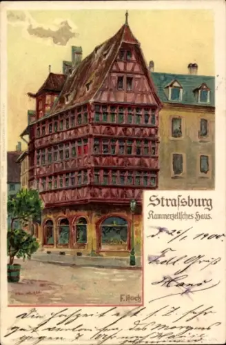 Künstler Ak Hoch, F., Straßburg Elsass Bas Rhin, Kammerzellsches Haus