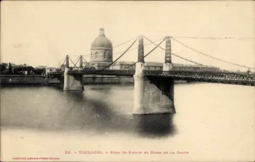 Ak Toulouse Haute Garonne, Brücke Pont St-Pierre, Kuppel von La Grave, Toulouse