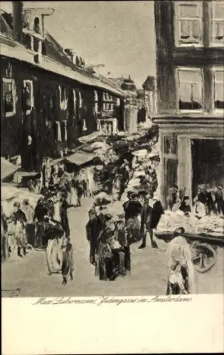 Künstler Ak Liebermann, Max, Amsterdam Nordholland Niederlande, Judengasse