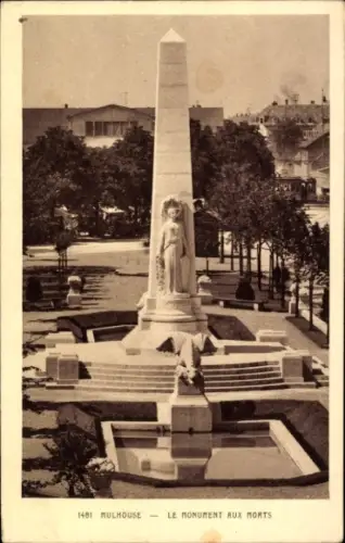 Ak Mulhouse Mülhausen Elsass Haut Rhin, Obelisk, Statue, Monument aux Morts, Mulhouse