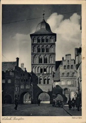 Ak Hansestadt Lübeck,  Burgtor, Schwarz-Weiß-Foto, Waßner-Foto