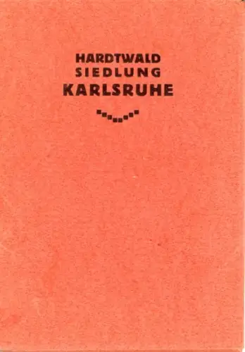 26 Ansichten Hardtwald Siedlung Karlsruhe, Mieter und Handwerker Baugenossenschaft 1920 bis 1926