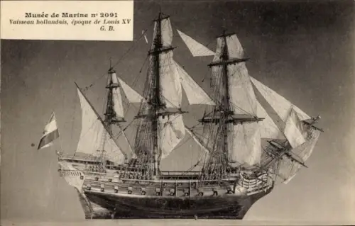 Ak Musée de Marine n° 2091, Vaisseau hollandais, époque de Louis XV