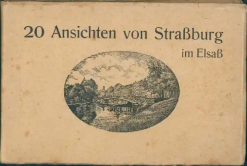 20 Ak im Umschlag Straßburg in Elsass