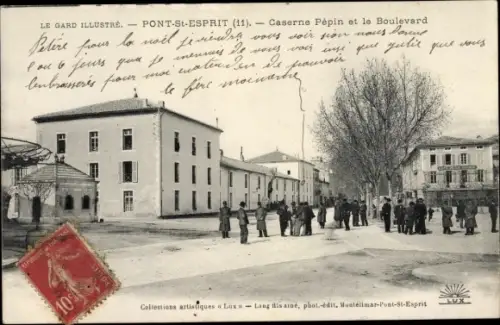 Ak Pont Saint Esprit Gard, Caserne Pépin et le Boulevard