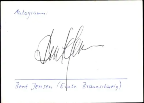 Autogrammkarte Fußballer Bent Jensen, Eintracht Braunschweig, Portrait, Autogramm