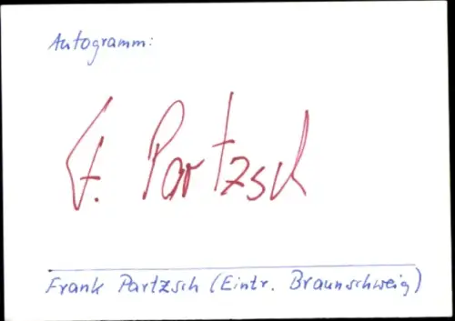 Autogrammkarte Fußballer Frank Partzsch, Eintracht Braunschweig, Autogramm
