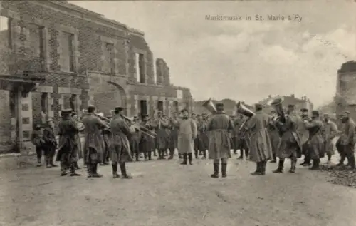 Ak Sainte Marie à Py Marne, Marktmusik, Soldaten, zerstörte Häuser