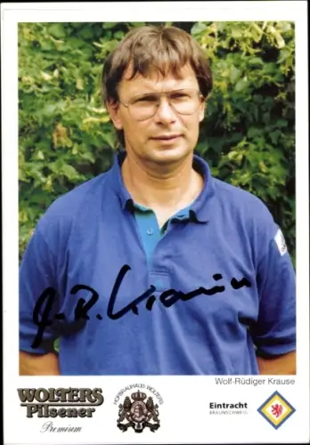 Autogrammkarte Fußballer Wolf Rüdiger Krause, Eintracht Braunschweig, Portrait, Autogramm