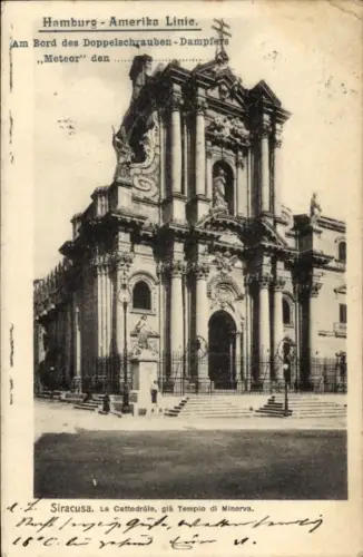 Ak Siracusa Syrakus Sizilien, Hamburg-Amerika Linie, Dampfer Meteor,  Cattedrale, Tempio di Miner