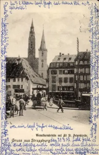 Ak Straßburg Elsass Bas Rhin, Weißthurmbrücke, Alt St. Peterskirche, Pferdestraßenbahn