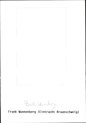 Autogrammkarte Fußballer Frank Wunnenberg, Eintracht Braunschweig, Autogramm