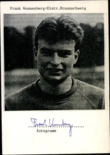Autogrammkarte Fußballer Frank Wunnenberg, Eintracht Braunschweig, Autogramm