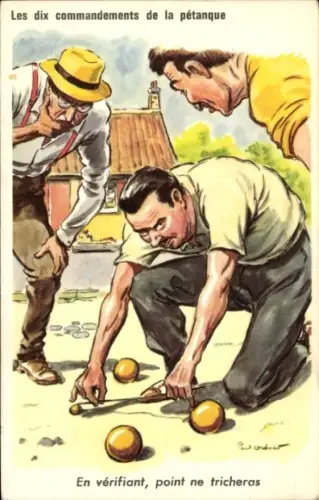 Künstler Ak Les dix commandements de la pétanque, En vérifiant, point ne tricheras