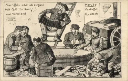 Künstler Ak Kartoffeln schäl ich elegant mit Gott für König und Vaterland, Soldaten