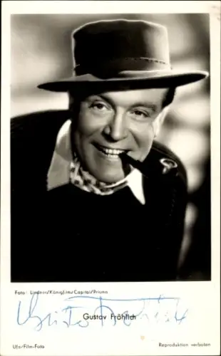 Ak Schauspieler Gustav Fröhlich, Portrait mit Tabakpfeife, Hut, Autogramm