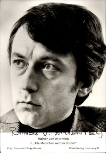 Ak Schauspieler Rainer von Artenfels, in Alle Menschen werden Brüder, Portrait, Autogramm