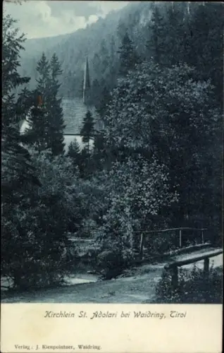 Ak Waidring in Tirol, Kirchlein St. Adolari,  Tirol, Wald, Fluss, Brücke