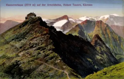 Ak Kärnten in Österreich, Hannoverhaus auf der Arnoldhöhe, Hohen Tauern