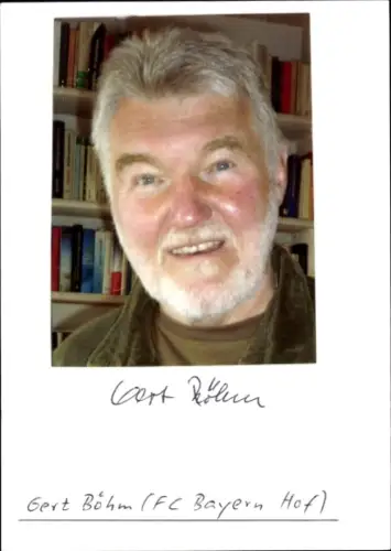 Autogramm Fußballer Gert Böhm, FC Bayern Hof, heute Jounalist