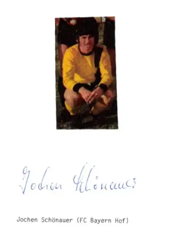 Autogramm Fußballer Jochen Schönauer, FC Bayern Hof