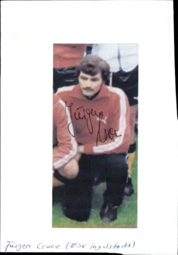 Autogramm Fußballer Jürgen Croce, FC Ingolstadt 04, Portrait