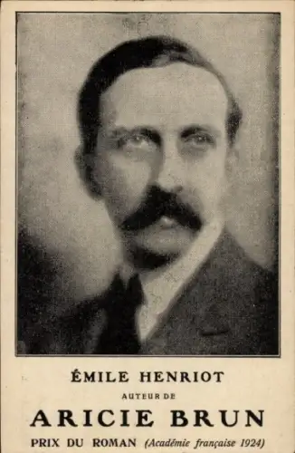 Ak Schriftsteller Émile Henriot, Buch Aricie Brun, Portrait