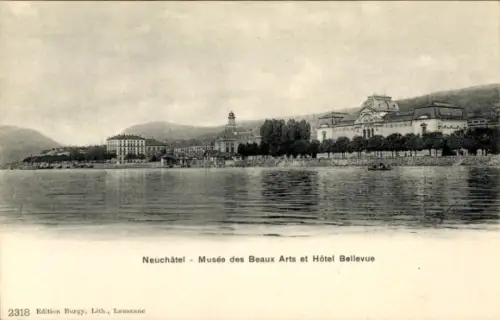 Ak Neuchâtel Neuenburg Stadt,  Musée des Beaux Arts, Hôtel Bellevue, Wasseransicht