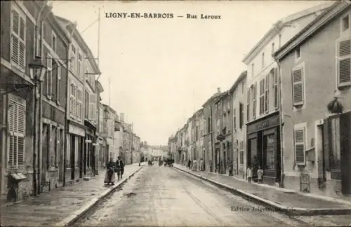 CPA Ligny-en-Barrois-Meuse. Rue Leroux