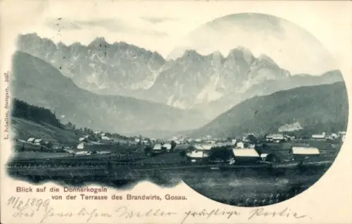 Ak Gosau in Oberösterreich, Berglandschaft, Donnerkogel, Brandwirt,   von 1899