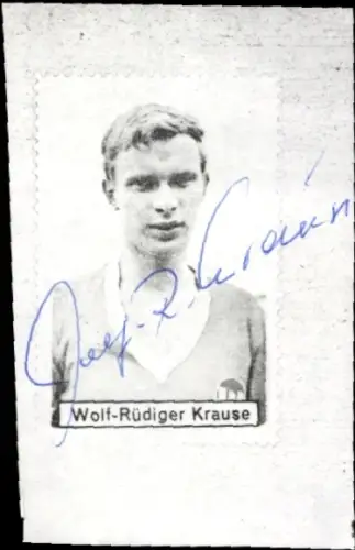Autogramm Fußballer Wolf Rüdiger Krause, Eintracht Braunschweig