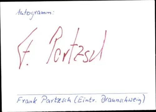 Autogramm Fußballer Frank Partzsch, Eintracht Braunschweig