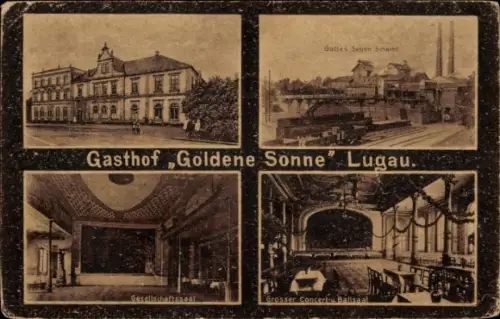 Ak Lugau Erzgebirge, Gasthof Goldene Sonne, Paul Bergmann, Gottes Segen Schacht, Gesellschaftssaal