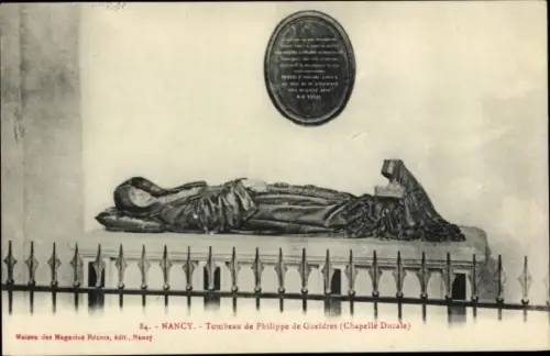 Ak Nancy Meurthe et Moselle, Grab von Philippe de Guelders, Herzogliche Kapelle