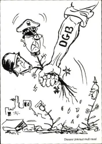 Künstler Ak Dieses Unkraut muss raus, 1. Mai 1950, Funktionärszeitschrift des DGB