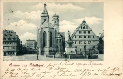 Ak Stuttgart in Württemberg, Schillerplatz, Stiftskirche,  Gebäude, Gruß aus Stuttgart