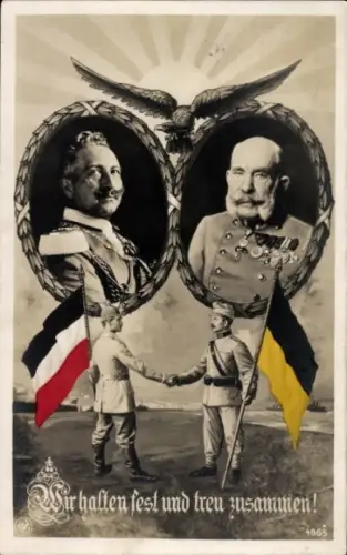 Passepartout Ak Kaiser Franz Joseph I., Kaiser Wilhelm II., Wir halten fest und treu zusammen