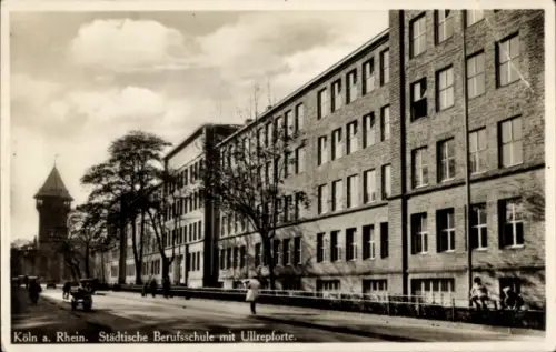 Ak Köln am Rhein, Städtische Berufsschule mit Ullrepforte