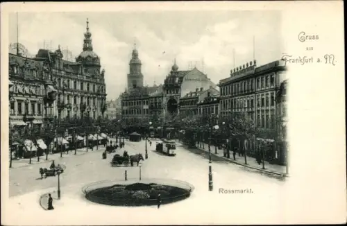 Ak Frankfurt am Main, Rossmarkt, Straßenbahnen, Pferdekutschen