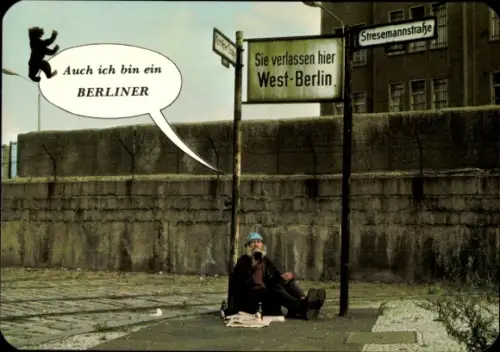 Ak Berlin, Mauer an der Stresemannstraße, Bettler, Auch ich bin ein Berliner