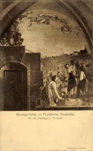 Ak Frankfurt am Main, Hochheimer Weinlese, Wandgemälde im Ratskeller, Jos. Correggio u. Th. Braun