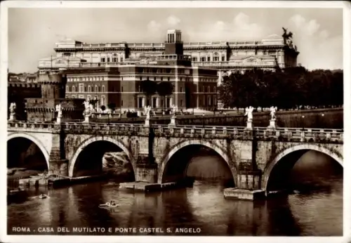 Ak Roma Rom Lazio,  von  Casa del Mutilato, Ponte Castel S. Angelo
