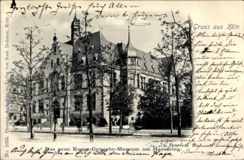 Ak Cöln Köln am Rhein, Kunst-Gewerbe-Museum am Hansaring,  , Grüße