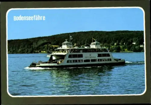 Ak Bodensee, Fährschiff Fritz Arnold, Autofähre Konstanz Meersburg
