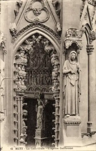 Ak Metz Moselle,  Kathedrale, Apostel Guillaume, Statue, Detail