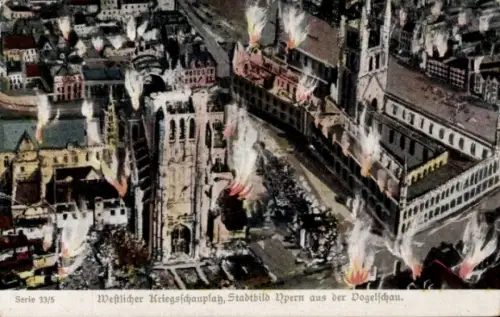 Ak Ypres Ypern Westflandern, Westlicher Kriegsschauplatz, Stadtbild aus der Vogelschau, Brände