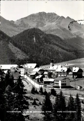 Ak Hohentauern Steiermark,  Berge, Häuser, Foto Hochreiter