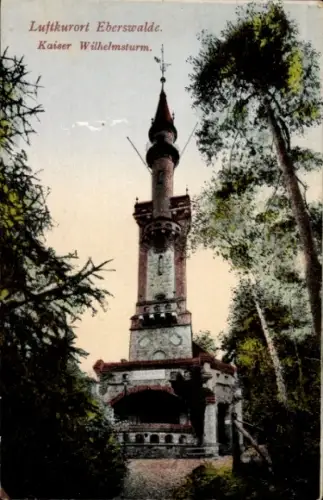 Ak Eberswalde im Kreis Barnim, Kaiser Wilhelms Turm