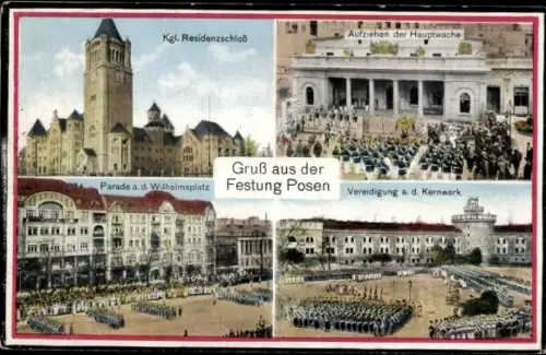 Ak Poznań Posen, Kgl. Residenzschloss, Parade a. d. Wilhelmsplatz, Aufziehen der Hauptwache, Vere